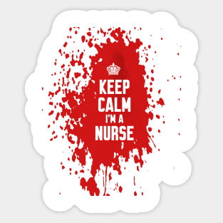 Keep calm im a nurse Sticker